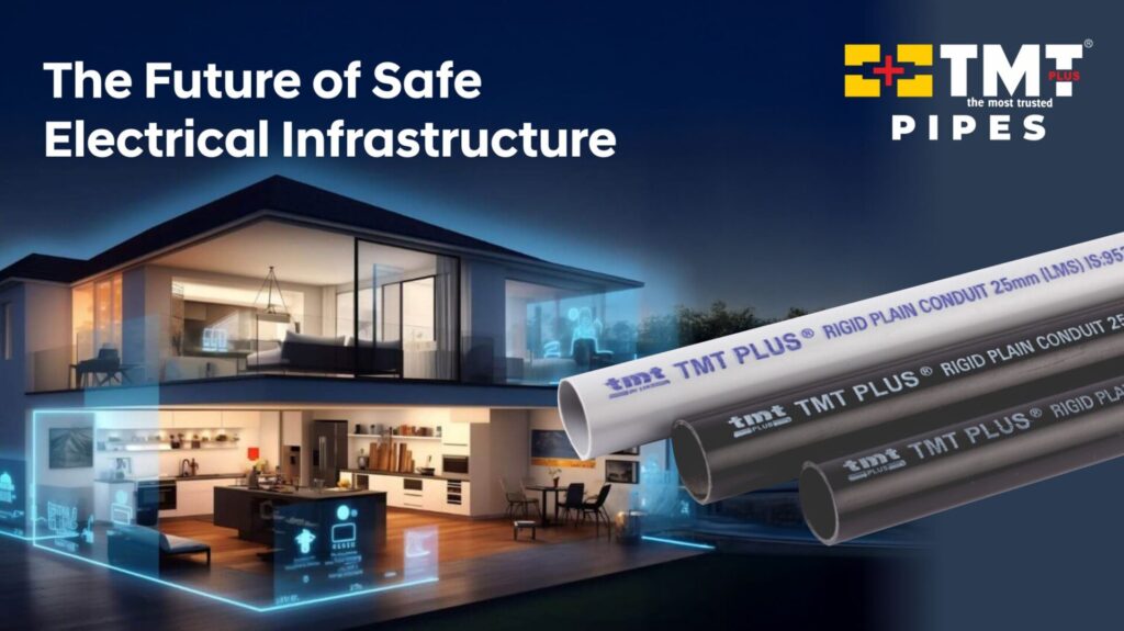 Why Smart Developers Choose TMT Plus Conduit Pipes for Safe Electrical Installations